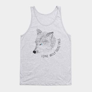 Lone Wolf Seeks Pals Tank Top